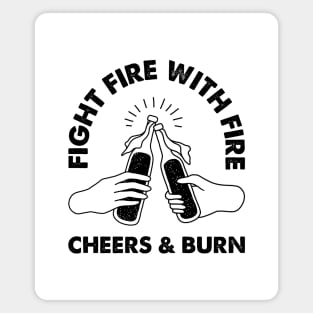 Cheers and Burn Magnet